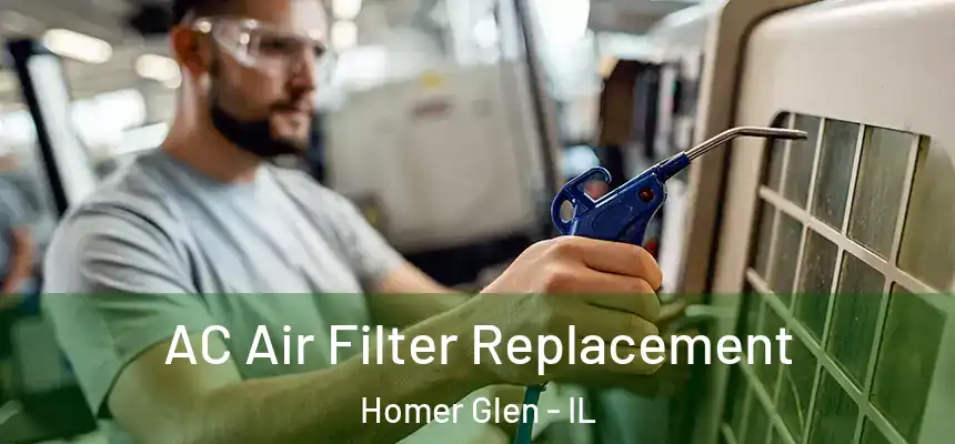  AC Air Filter Replacement Homer Glen - IL