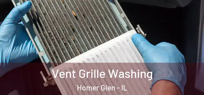 Vent Grille Washing Homer Glen - IL